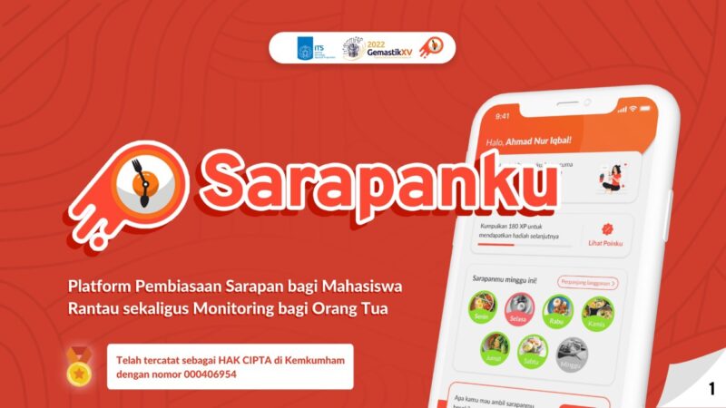 Aplikasi Sarapanku, platform pembiasaan sarapan bagi mahasiswa yang merupakan gagasan Tim Reveluv ITS yang juga telah mendapatkan Hak Cipta dari Kementerian Hukum dan HAM (Foto: Humas ITS)